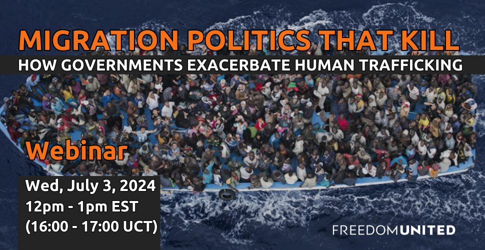Freedom United te invita a un evento sobre cómo las políticas migratorias están matando personas y exponiéndolas a la trata de personas.