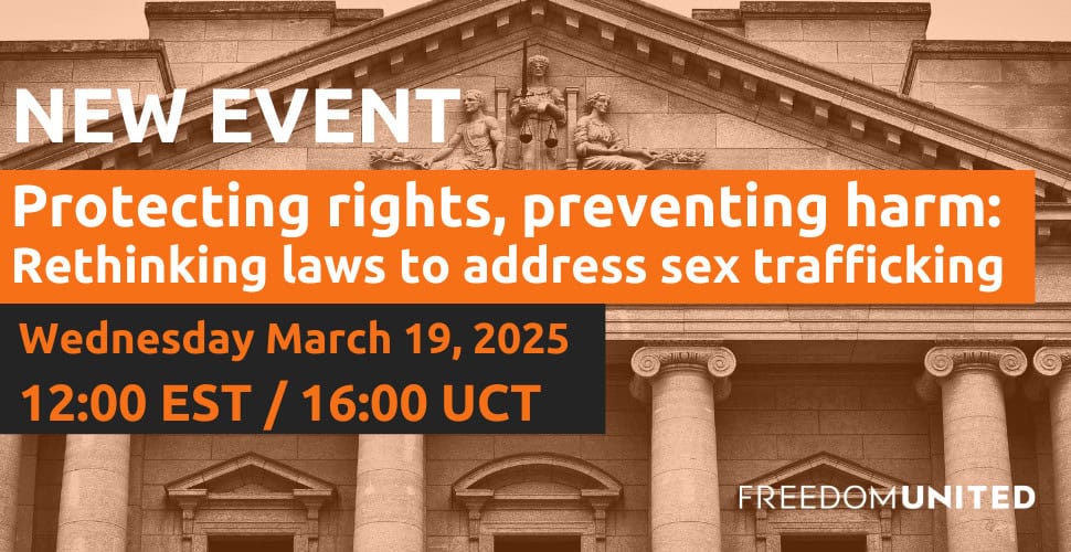 Join Freedom United’s webinar: Rethinking laws to address sex trafficking